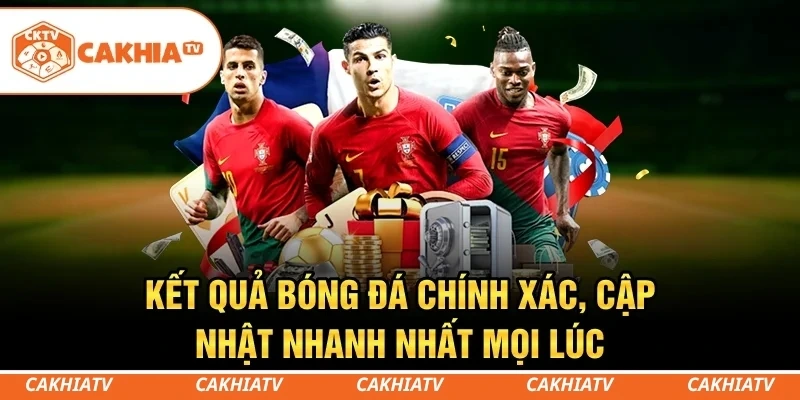 CakhiaTV - Trực tiếp bóng đá World Cup HD miễn phí #1 8 Kết quả bóng đá chính xác, cập nhật nhanh nhất mọi lúc